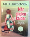 Jørgensen, Gitte: Når sjælen kalder